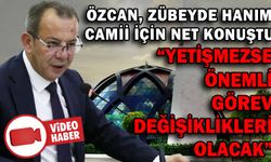 ÖZCAN, ZÜBEYDE HANIM CAMİİ İÇİN NET KONUŞTU