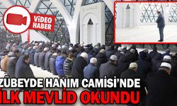 ZÜBEYDE HANIM CAMİSİ’NDE İLK MEVLİD OKUNDU
