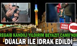 REGAİP KANDİLİ DUALARLA İDRAK EDİLDİ
