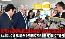 DEPREM MAĞDURU AİLELELER ÖĞRENCİ YURDUNA YERLEŞTİRİLDİ