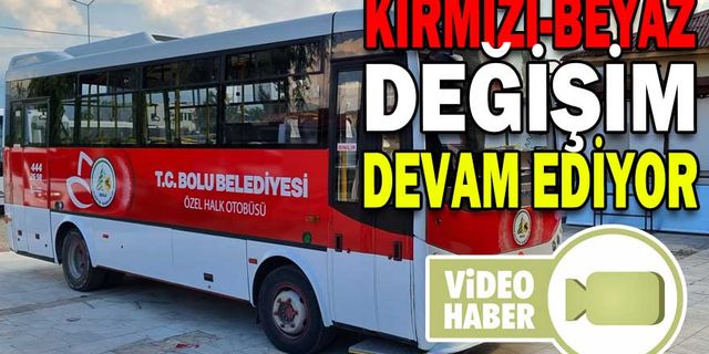 KIRMIZI-BEYAZ DEĞİŞİM DEVAM EDİYOR