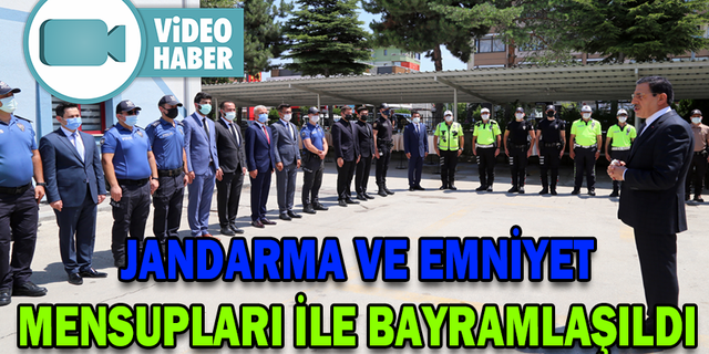 JANDARMA VE EMNİYET MENSUPLARI İLE BAYRAMLAŞILDI