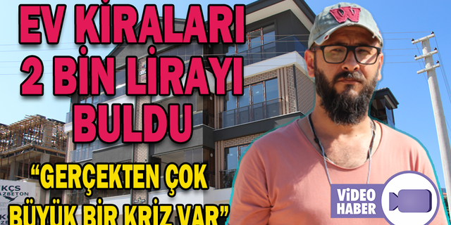 BOLU’DA EV KİRALARI DUDAK UÇUKLATIYOR