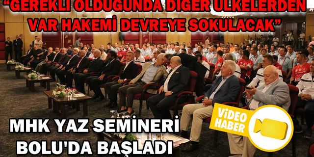 MERKEZ HAKEM KURLU YAZ SEMİNERİ BAŞLADI