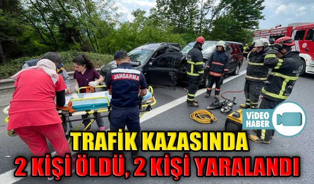 TRAFİK KAZASINDA 2 KİŞİ ÖLDÜ, 2 KİŞİ YARALANDI