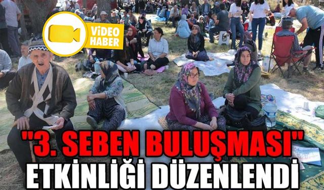 BOLU'DA "3. SEBEN BULUŞMASI" ETKİNLİĞİ DÜZENLENDİ