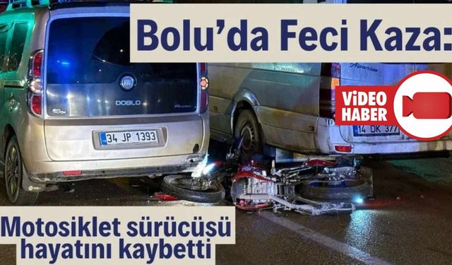 ZİNCİRLEME TRAFİK KAZASINDA MOTOSİKLET SÜRÜCÜSÜ ÖLDÜ