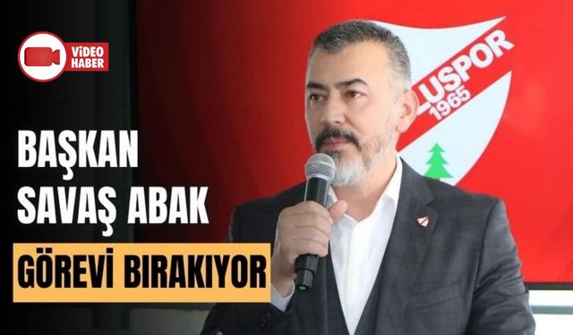 BOLUSPOR KULÜP BAŞKANI SAVAŞ ABAK, GÖREVİ BIRAKIYOR