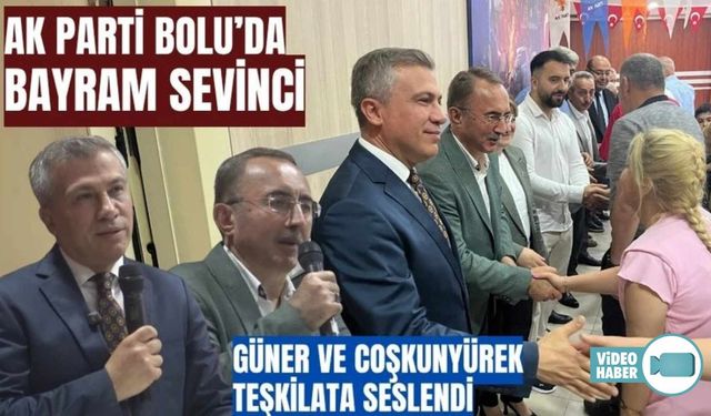 AK PARTİ BOLU TEŞKİLATI BAYRAMLAŞTI