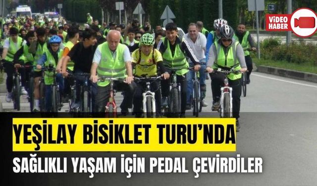 YEŞİLAY BİSİKLET TURU’NDA, SAĞLIKLI YAŞAM İÇİN PEDAL ÇEVİRDİLER