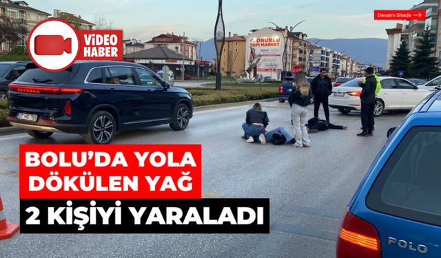 Yola dökülen yağ, 2 kişi yaraladı