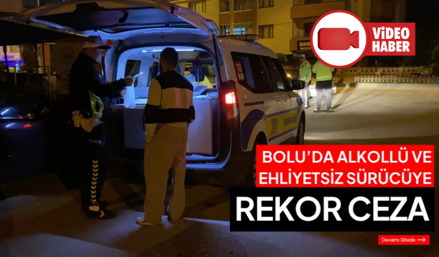 Bolu'da kural ihlali yapan sürücülere ceza yağdı