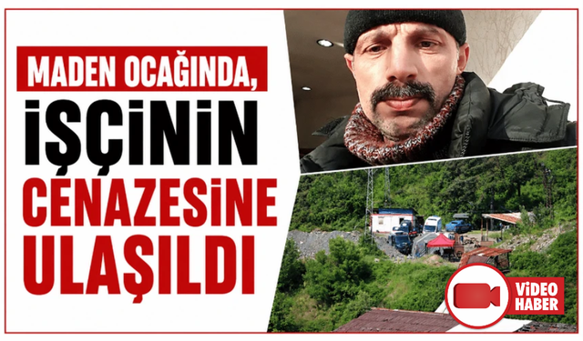Bolu'da göçük altında kalan işçinin cansız bedenine 6 gün sonra ulaşıldı