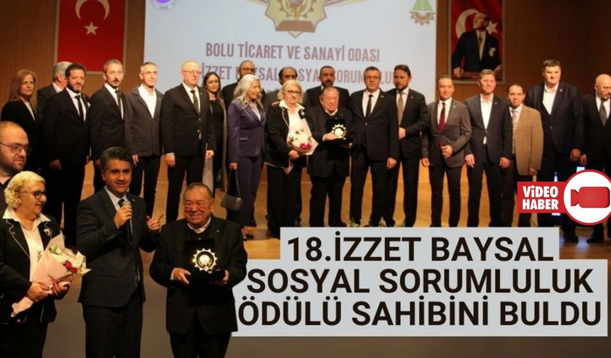 18. İzzet Baysal sorumluluk ödülü sahibini buldu