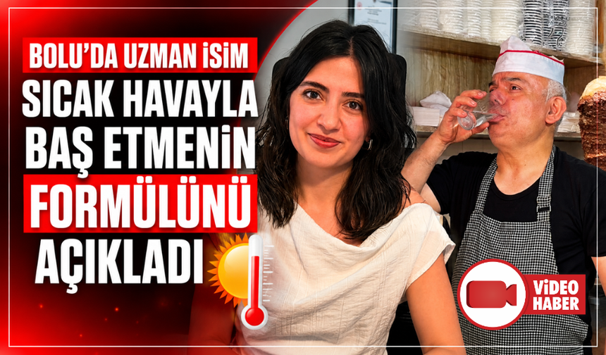 Sıcak havalarda yapılan beslenme hatası baş dönmesine ve göz kararmasına yol açıyor